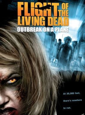 Cartel de Flight of the Living Dead : Outbreak on a Plane